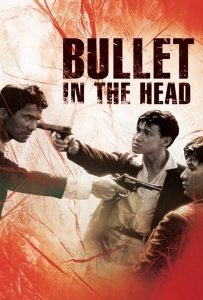 ดูหนัง Bullet in the Head (1990) กอดคอกันไว้ อย่าให้ใครเจาะกะโหลก ดูหนัง ออนไลน์ HD88