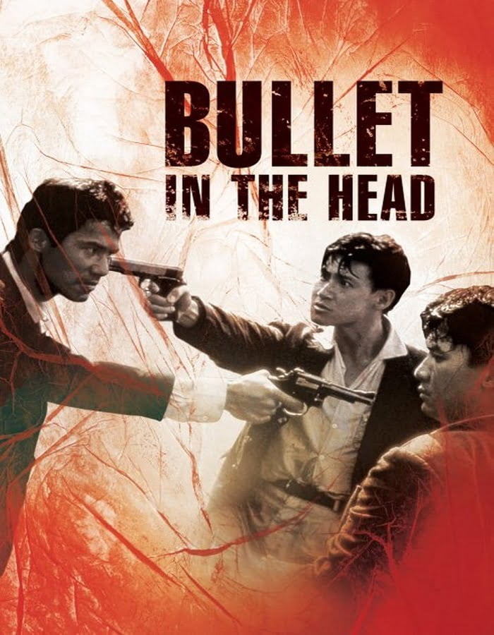 ดูหนัง Bullet in the Head (1990) กอดคอกันไว้ อย่าให้ใครเจาะกะโหลก ดูหนัง ออนไลน์ HD88