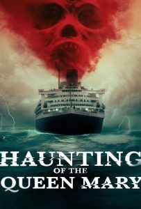 ดูหนัง Haunting of the Queen Mary (2023) เรือผีปีศาจ ดูหนัง ออนไลน์ HD88