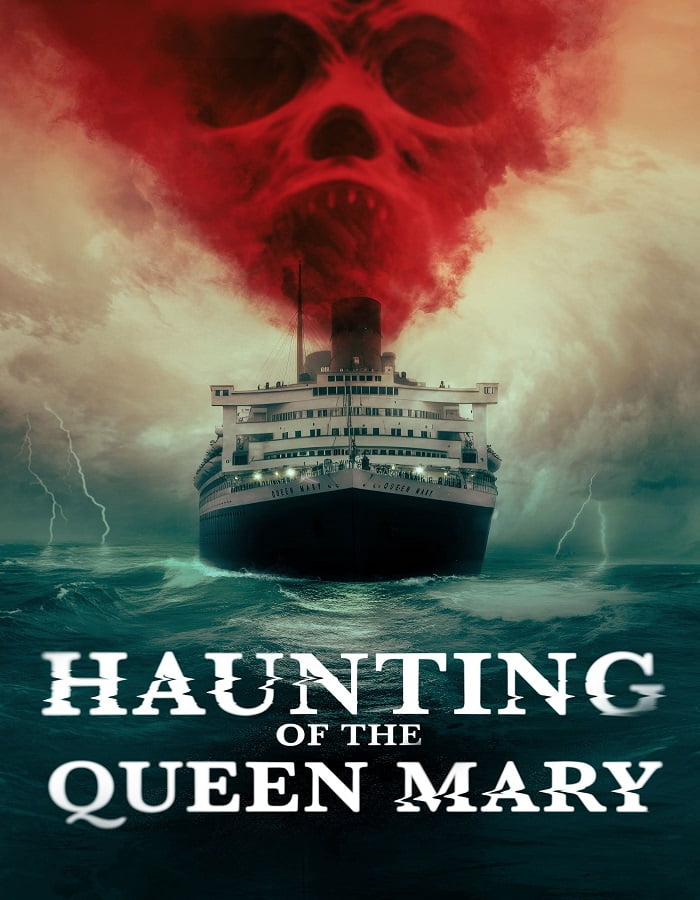 ดูหนัง Haunting of the Queen Mary (2023) เรือผีปีศาจ ดูหนัง ออนไลน์ HD88