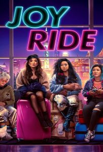 ดูหนัง Joy Ride (2023) แก๊งตัวเจ๊ เฟียสกีข้ามโลก ดูหนัง ออนไลน์ HD88