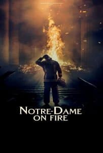 ดูหนัง Notre Dame on Fire (2022) ภารกิจกล้า ฝ่าไฟนอเทรอดาม ดูหนัง ออนไลน์ HD88