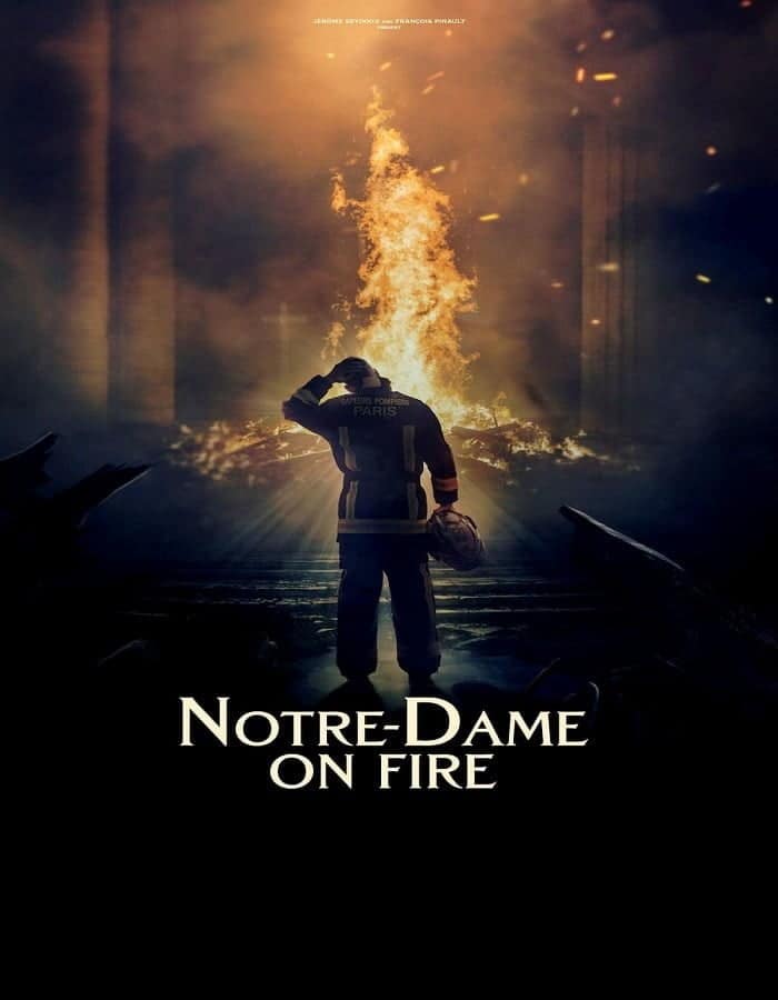 ดูหนัง Notre Dame on Fire (2022) ภารกิจกล้า ฝ่าไฟนอเทรอดาม ดูหนัง ออนไลน์ HD88