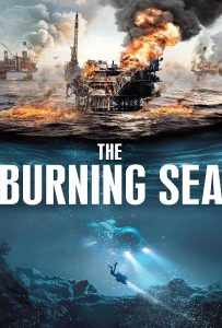 ดูหนัง The Burning Sea (2021) มหาวิบัติหายนะทะเลเพลิง ดูหนัง ออนไลน์ HD88