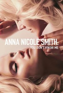 ดูหนัง แอนนา นิโคล สมิธ:  Anna Nicole Smith: You Don’t Know Me 2023