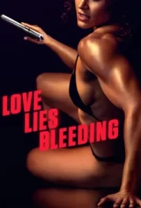 ดูหนัง Love Lies Bleeding (2024) รัก ร้าย ร้าย