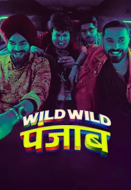 ดูหนัง Wild Wild Punjab (2024) ปัญจาบป่วน มันส์ ฮา