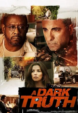 ดูหนัง A Dark Truth (2012) ปฏิบัติการเดือดฝ่าแผ่นดินนรก