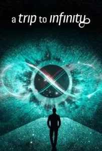ดูหนัง A Trip to Infinity (2022) การเดินทางสู่อินฟินิตี้