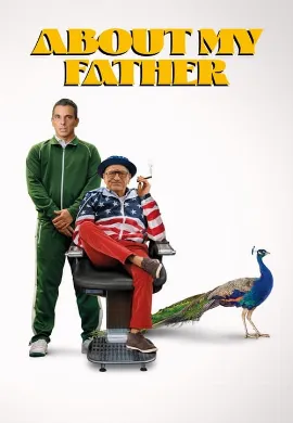 ดูหนัง About My Father (2023) ตัวพ่อจะแคร์เพื่อ