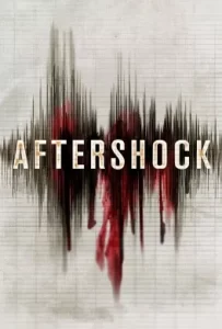 ดูหนัง Aftershock (2012) คนคลั่ง 8.8 ริกเตอร์