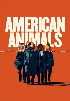 ดูหนัง American Animals (2018) รวมกันปล้น อย่าให้ใครจับได้