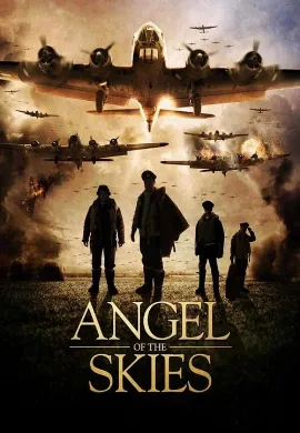 ดูหนัง Angel of the Skies (2013) ภารกิจพิชิตนาซี