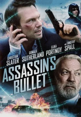 ดูหนัง Assassins Bullet (2012) ล่าแผนเพชฌฆาตสังหาร