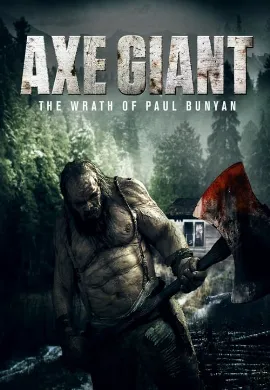 ดูหนัง Axe Giant : The Wrath of Paul Bunyan (2013) ไอ้ขวานยักษ์สับนรก