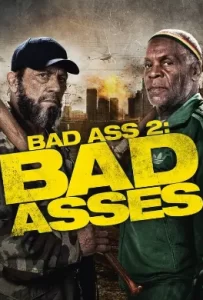 ดูหนัง Bad Ass 2 Bad Asses (2014) เก๋าโหดโคตรระห่ำ 2