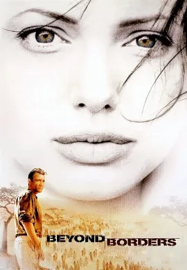 ดูหนัง Beyond Borders (2003) ข้ามเส้นขอบฟ้า ตามหารัก