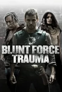 ดูหนัง Blunt Force Trauma (2015) เกมดุดวลดิบ