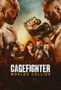 ดูหนัง Cagefighter: Worlds Collide (2020)