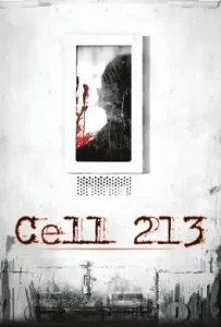 ดูหนัง Cell 213 (2011) คุกสยอง 213
