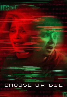 ดูหนัง Choose or Die (2022) เลือกหรือตาย