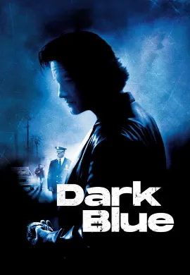 ดูหนัง Dark Blue (2002) มือปราบ ห่าม ดิบ เถื่อน