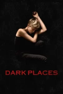 ดูหนัง Dark Places (2015) ฆ่าย้อน ซ้อนตาย