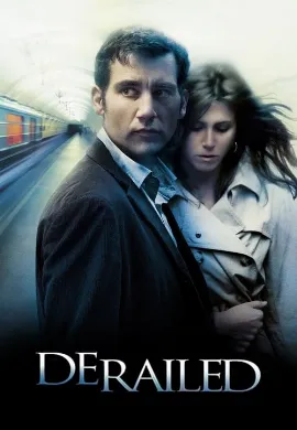 ดูหนัง Derailed (2005) ปมพิศวาสรักลวงโลก