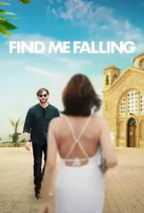 ดูหนัง Find Me Falling (2024) ล้มลุกแล้วเจอรัก