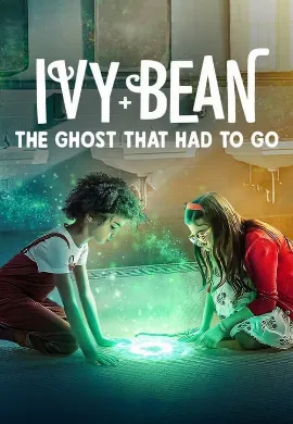 ดูหนัง Ivy + Bean The Ghost That Had to Go (2022) ไอวี่และบีน ผีห้องน้ำ