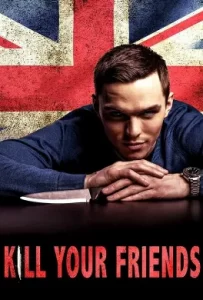 ดูหนัง Kill Your Friends (2015) อยากดังต้องฆ่าเพื่อน