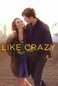 ดูหนัง Like Crazy (2011) รักแรก รักแท้ รักเดียว