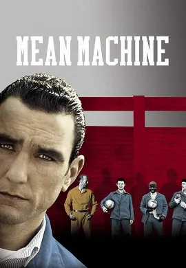 ดูหนัง Mean Machine (2001) ทีมแข้งเหล็ก โหด มันส์ ฮา