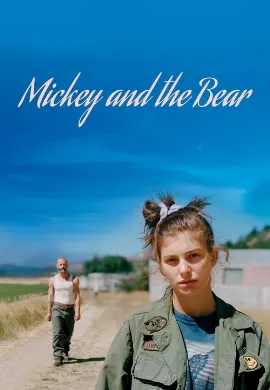 ดูหนัง Mickey and the Bear (2019)