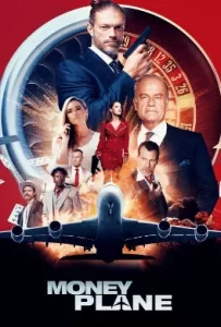 ดูหนัง Money Plane (2020)