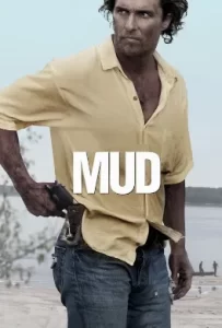 ดูหนัง Mud (2012) คนคลั่งบาป