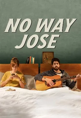 ดูหนัง No Way Jose (2015) ขาร็อค ขอรักอีกครั้ง