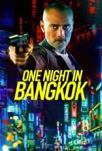 ดูหนัง One Night in Bangkok (2020)