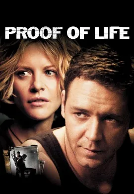 ดูหนัง Proof of Life (2000) ยุทธการวิกฤตตัวประกันข้ามโลก
