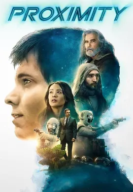 ดูหนัง Proximity (2020)
