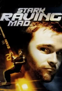 ดูหนัง Stark Raving Mad (2002) ปล้นเต็มพิกัดบ้า
