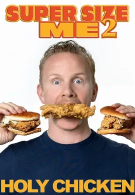 ดูหนัง Super Size Me 2: Holy Chicken! (2017)