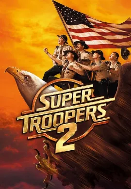 ดูหนัง Super Troopers 2 (2018)