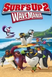 ดูหนัง Surf ‘s Up 2 Wave Mania (2017) เซิร์ฟอัพ ไต่คลื่นยักษ์ซิ่งสะท้านโลก 2