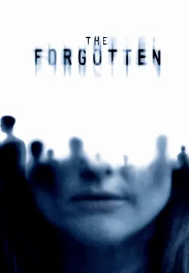 ดูหนัง The Forgotten (2004) ความทรงจำที่สาบสูญ