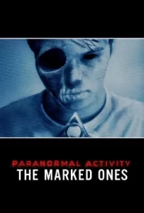 ดูหนัง The Marked Ones (2014) เรียลลิตี้ ขนหัวลุก