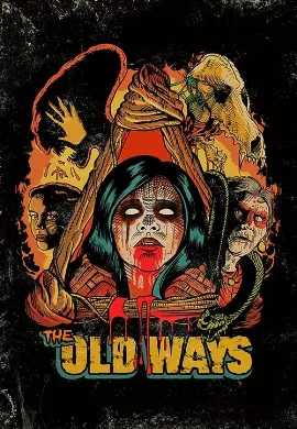 ดูหนัง The Old Ways (2020) วิถีหลอน ดับวิญญาณ