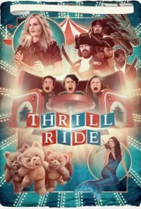ดูหนัง Thrill Ride (2016)