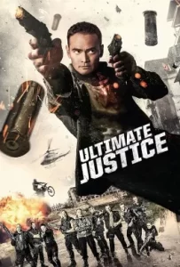 ดูหนัง Ultimate Justice (2017)