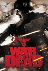 ดูหนัง War of The Dead (2011) ฝ่าดงนรกกองทัพซอมบี้